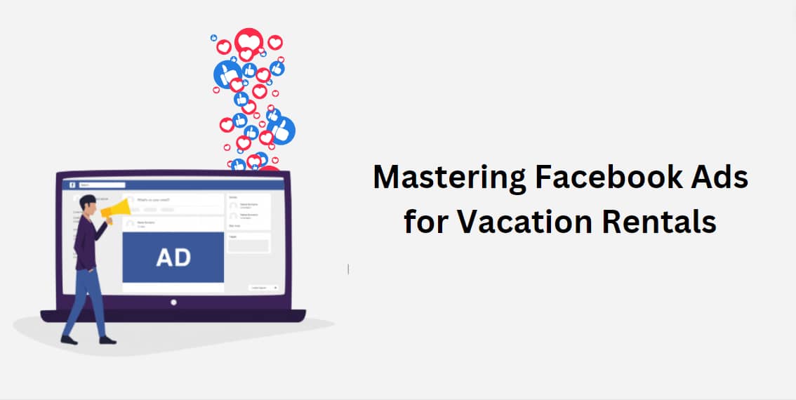 Facebook ads for vacation rentals